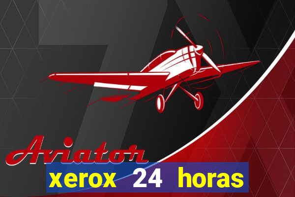 xerox 24 horas porto alegre